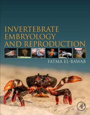 Invertebrate Embryology and Reproduction By Fatma El-Bawab Cover Image