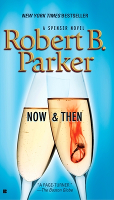 Now and Then (Spenser #35) By Robert B. Parker Cover Image