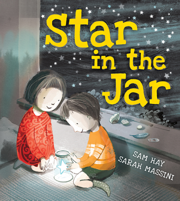 Star in the Jar By Sam Hay, Sarah Massini (Illustrator) Cover Image