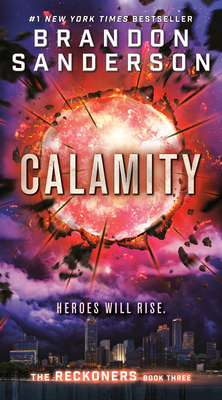 Calamity (The Reckoners #3) By Brandon Sanderson Cover Image