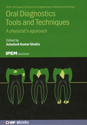 Oral Diagnostics Tools and Techniques: A Physicist's Approach Cover Image