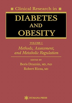 Clinical Research in Diabetes and Obesity, Volume 1: Methods, Assessment, and Metabolic Regulation (Contemporary Biomedicine #14) Cover Image
