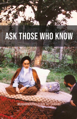 Ask Those Who Know By Muhammad Al-Tijani Cover Image