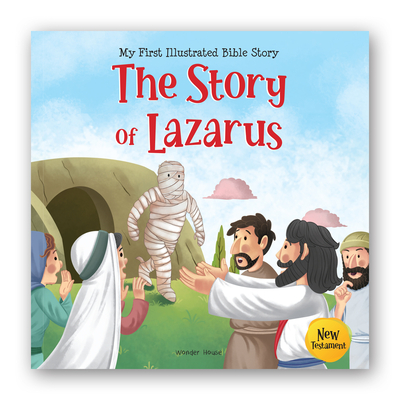 The Story of Lazarus (My First Bible Stories)