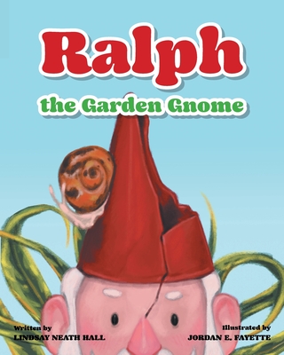 Ralph the Garden Gnome Cover Image