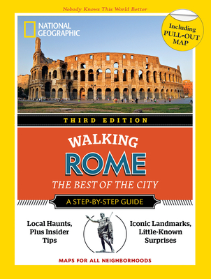 National Geographic Walking Rome, 3rd Edition (National Geographic Walking Guide) By National Geographic Cover Image