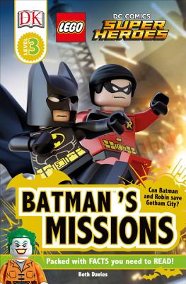DK Readers L3: LEGO® DC Comics Super Heroes: Batman's Missions: Can Batman and Robin Save Gotham City? (DK Readers Level 3) By DK Cover Image