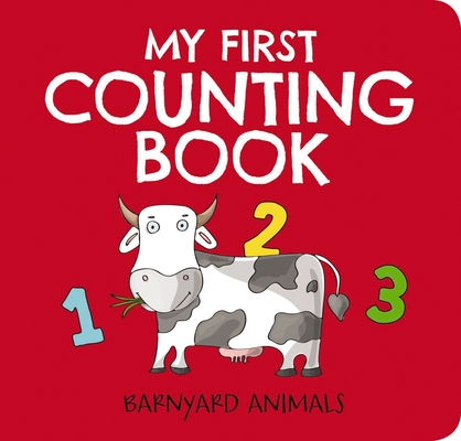 My First Counting Book: Barnyard Animals: Counting 1 to 10 Cover Image