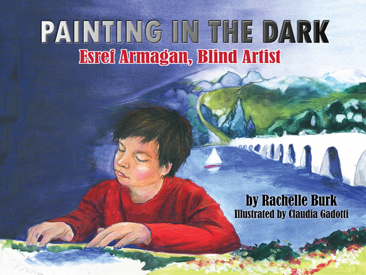 Painting in the Dark: Esref Armagan, Blind Artist Cover Image