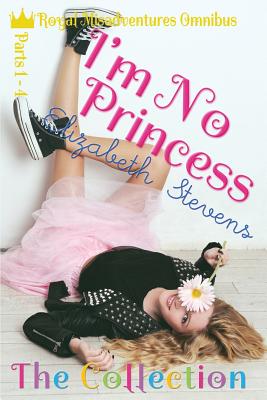 I'm No Princess: The Collection (Parts 1 - 4) Cover Image