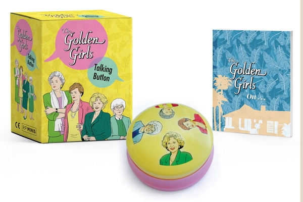 The Golden Girls: Talking Button (RP Minis)