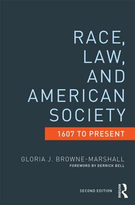Race, Law, and American Society: 1607-Present (Criminology and Justice Studies) Cover Image