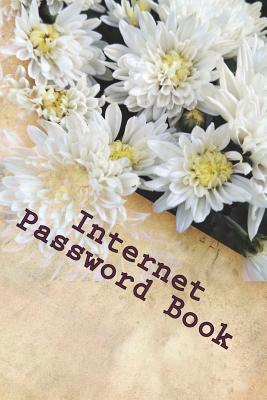 Internet Password Book: This password keeper book Size 6x8 inches, 120 pages Big column for recording. This password keeper lets you create un By Rebecca Jones Cover Image