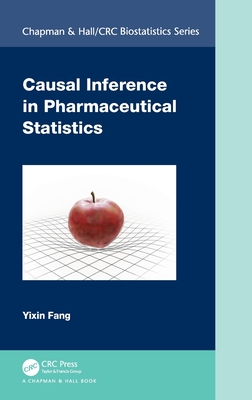 Causal Inference in Pharmaceutical Statistics (Chapman & Hall/CRC Biostatistics) Cover Image