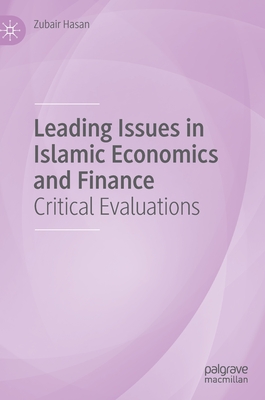 Leading Issues in Islamic Economics and Finance: Critical Evaluations Cover Image