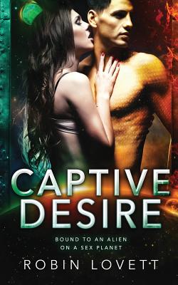 Captive Desire By Robin Lovett Cover Image
