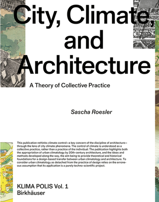 City, Climate, and Architecture: A Theory of Collective Practice Cover Image