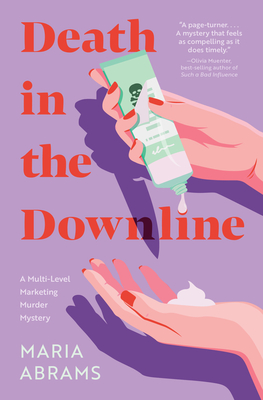 Cover Image for Death in the Downline: A Multi-Level Marketing Murder Mystery