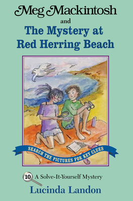 Meg Mackintosh and the Mystery at Red Herring Beach - title #10: A Solve-It-Yourself Mystery (Meg Mackintosh Mystery series)