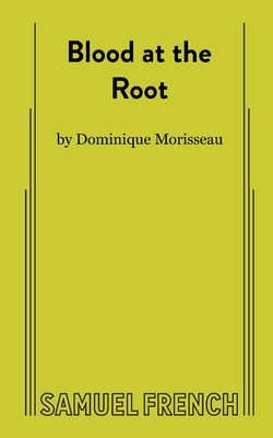 Blood at the Root By Dominique Morisseau Cover Image