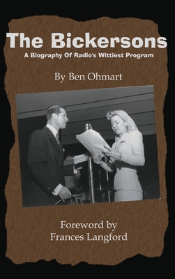 The Bickersons (hardback): A Biography of Radio's Wittiest Program Cover Image