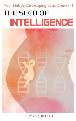 The Seed of Intelligence: Boost Your Baby Cover Image