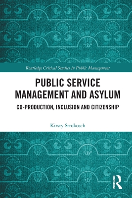 Public Service Management And Asylum: Co-production, Inclusion And ...