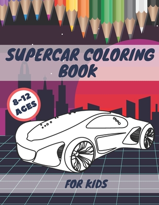 Coloring books for boys ages 8-12 cars: Coloring Books For Boys