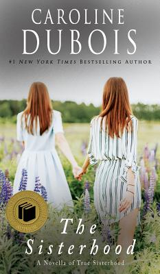The Sisterhood: A Novella of True Sisterhood Cover Image