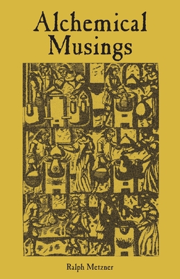 Alchemical Musings By Metzner Ralph Cover Image