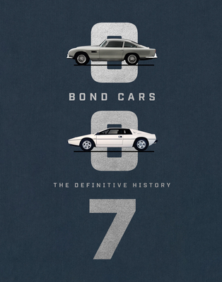 Bond Cars: The Definitive History Cover Image