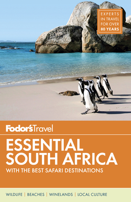 Fodor's Essential South Africa: With the Best Safari Destinations (Travel Guide #1) Cover Image