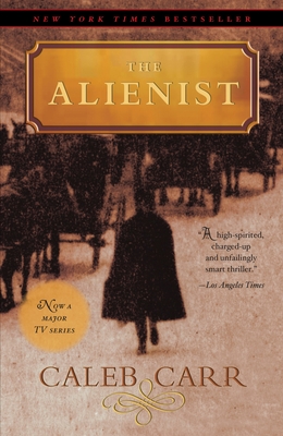 The Alienist: A Novel (The Alienist Series #1)