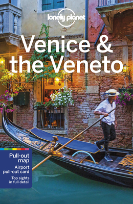 Lonely Planet Venice & the Veneto 11 (Travel Guide)