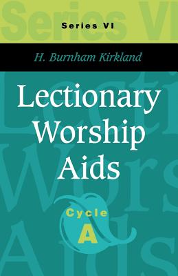 Lectionary Worship Aids: Series VI, Cycle A Cover Image