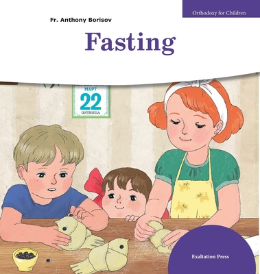 Fasting By Anthony Borisov, Victoria Kitavina (Illustrator), John Hogg (Translator) Cover Image
