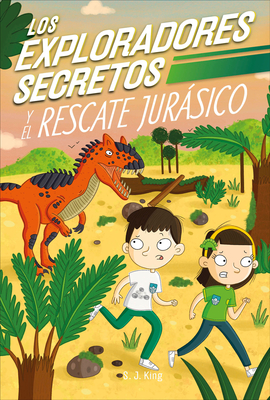 Los Exploradores Secretos y el rescate jurásico (Secret Explorers Jurassic Rescue) (The Secret Explorers)
