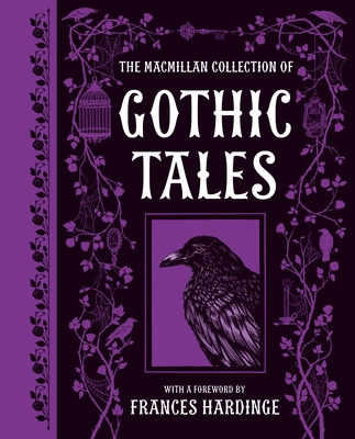 Front cover of The Macmillan Collection of Gothic Tales by Macmillan Children's Books, illustrated by Arthur Rackham, Edmund Dulac, Louisa Sharpe and others