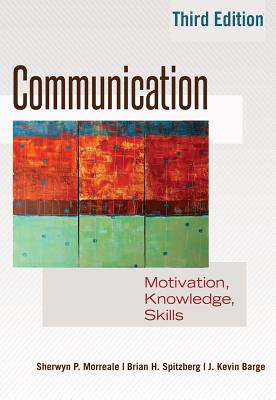 Communication: Motivation, Knowledge, Skills / 3rd Edition Cover Image