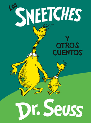 Cover for Los Sneetches y otros cuentos (The Sneetches and Other Stories Spanish Edition) (Classic Seuss)