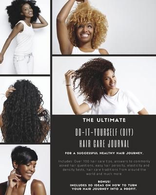 The Ultimate Do-It-Yourself (DIY) Hair Care Journal By Angie, Sincerely Cover Image