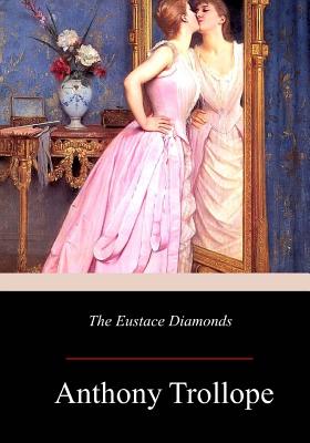 The Eustace Diamonds By Anthony Trollope Cover Image
