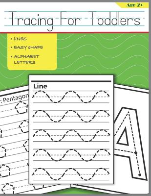 Tracing For Toddlers: Beginner to Tracing Lines, Shape & ABC Letters Cover Image
