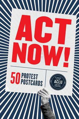 Act Now!: 50 Protest Postcards Cover Image