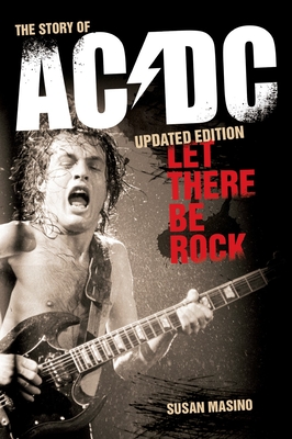 Let There Be Rock: The Story of AC/DC Cover Image