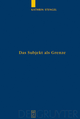Das Subjekt als Grenze (Quellen Und Studien Zur Philosophie #59) Cover Image