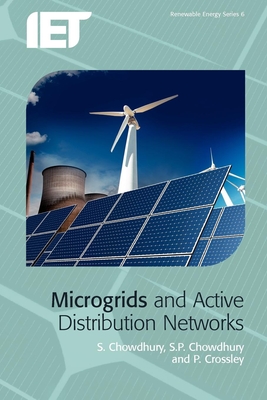 Microgrids and Active Distribution Networks (Energy Engineering)