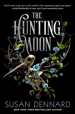 The Hunting Moon (Luminaries #2) By Susan Dennard Cover Image