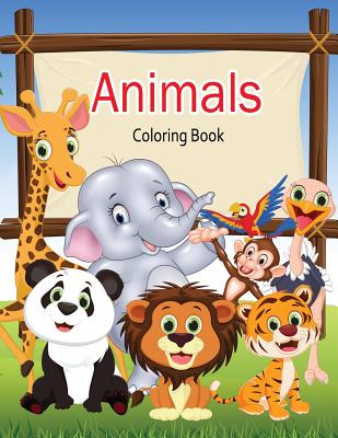 Animals coloring books for kids ages 2-4: Children Coloring and Activity  Books for Kids Ages 3-5, 6-8, Boys, Girls, Early Learning (Nature Kids #3)  (Paperback)