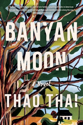 Banyan Moon: A Read with Jenna Pick By Thao Thai Cover Image